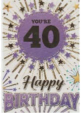 You're 40 Happy Birthday